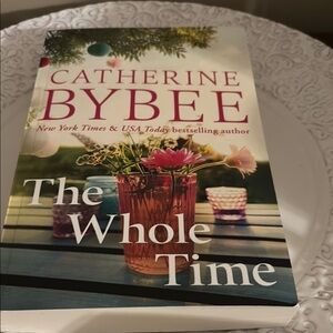 Catherine Bybee 'The Whole Time' Book